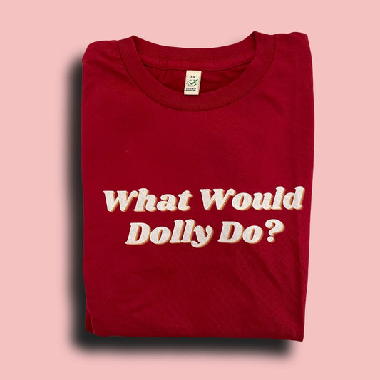 What Would Dolly Do? Retro Font Unisex T-Shirt