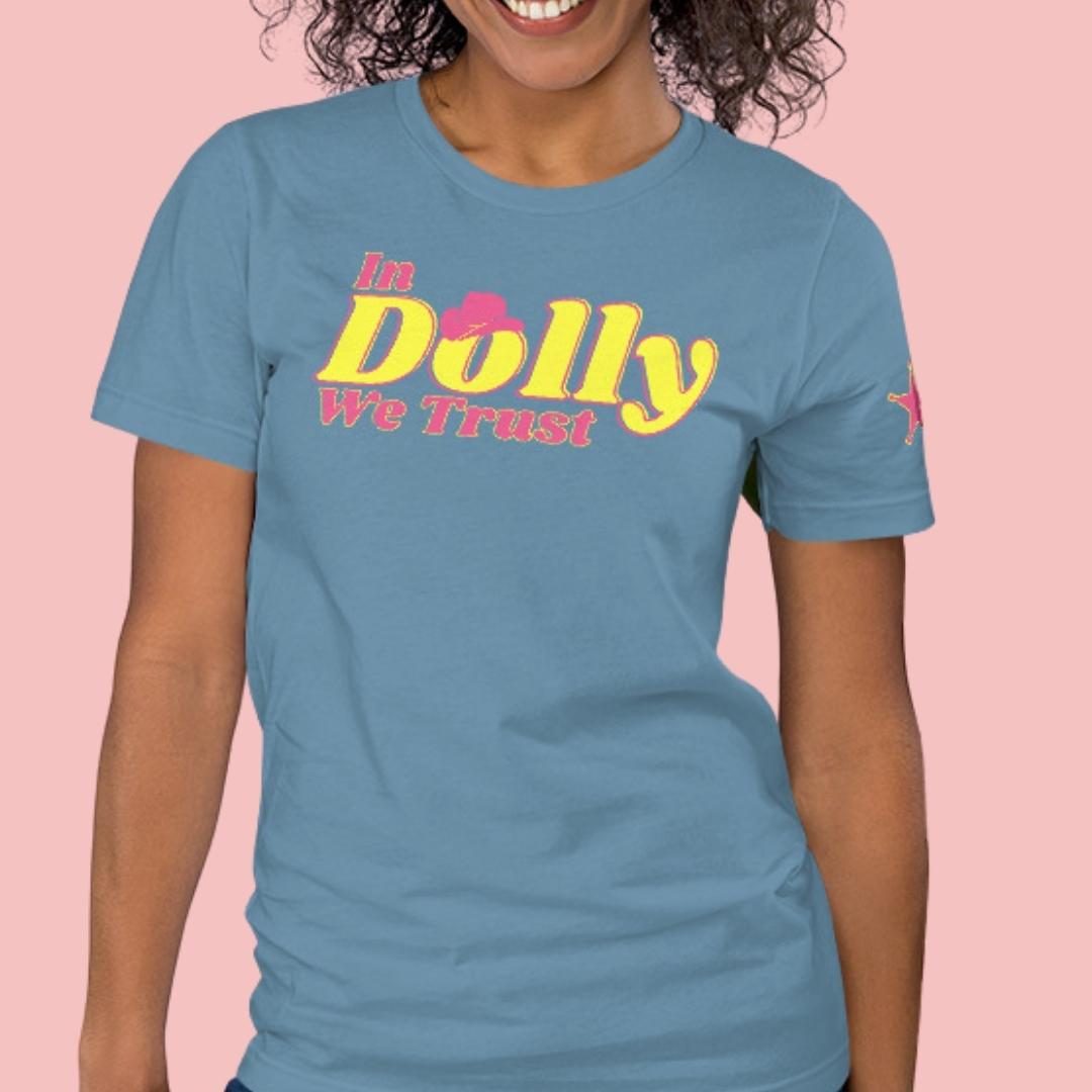 In Dolly We Trust T-Shirt